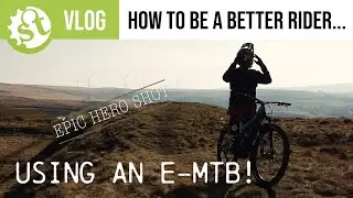 How to accelerate your riding skills with an eMTB?