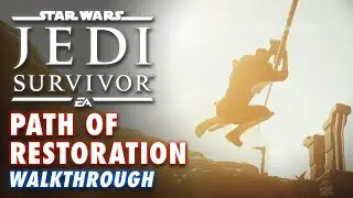 Jedi Survivor: Path of Restoration Walkthrough & Location Gameplay Guide (Jedha Puzzle Area)