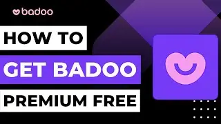 How to Get Badoo Premium For Free !