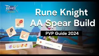 Runeknight AA Spear build PVP Guide 2024 (June-July) - Ragnarok Origin Global