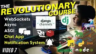 🔴 WebSockets in Django | Django Channels | HTTP 2.0 | Realtime Chat App | Notification App | Redis
