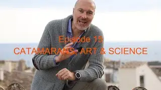 Key features to look out for  - CATAMARANS - Art & Science, Episode 15