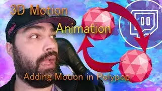 Adding Crazy Motion Effects in a 3D Environment for Stream - With Polypop FREE