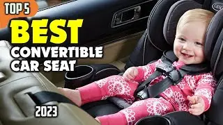 Best Convertible Car Seat (2023) ☑️ TOP 5 Best