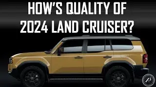 HOW'S QUALITY OF 2024 LAND CRUISER? ENGINEER CHECKS OUT SPECIAL VERSION OF 2024 LAND CRUISER