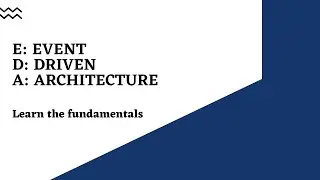 Event Driven Architecture | Understand the core flow of EDA