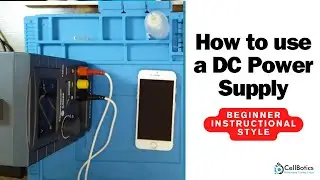 How to use a DC Power Supply in cell phone repair testing