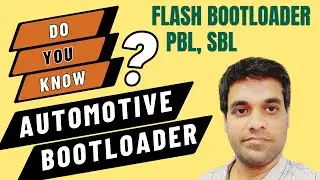 Automotive Bootloader | Primary Secondary Bootloader | Flashing | Reprogramming | Application Jump