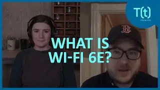 Wi-Fi 6E explained, and when to adopt Wi-Fi 6