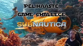 Subnautica - is not a horror game?  New base![ENG/FIN]