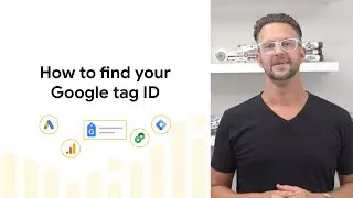 How to find your Google tag ID and use it for website tracking