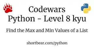 Codewars - Python - Find the Maximum and Minimum Values of a List