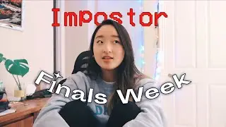 College Finals Week & Impostor Syndrome