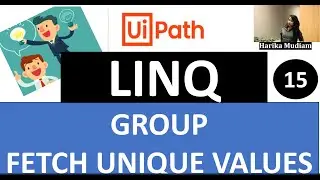 UiPath LINQ - GROUP - FETCH UNIQUE VALUES in 3 easy & simple ways using LINQ in UiPath in just 2secs