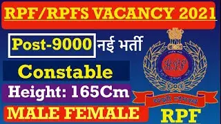 RPF/RPFS 9000 VACANCY 2021 // RPF RECRUITMENT 2021 