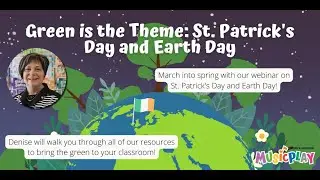 Green is the Theme: St. Patrick's Day and Earth Day Webinar with Denise Gagne