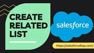 How to create related list in Salesforce