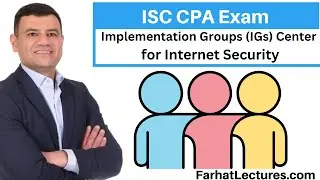 Implementation Groups (IG) Center for Internet Security. Information Systems and Controls ISC.