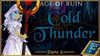 【AQLore】Age of Ruin: Rumbling of Cold Thunder - Part 2 (Age of Ruin #6)