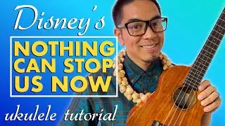 Nothing Can Stop Us Now Ukulele