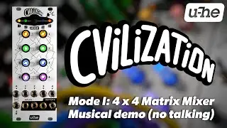 u-he CVilization Mode I: Musical demo (no talking)