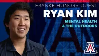 Ryan Kim | W.A. Franke Honors Quest