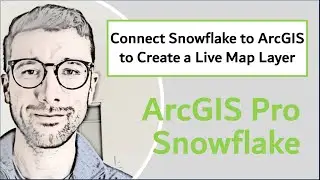 Connect Snowflake to ArcGIS Pro to create a live map layer