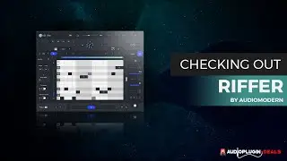 Checking Out Riffer 3 0 by Audiomodern!