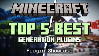 Top 5 BEST Minecraft World Generation Plugins