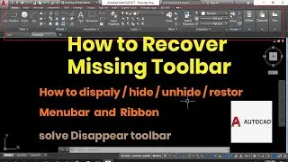 How to Recover Missing Toolbar in Autocad | unhide menubar and ribbon | how to restore toolbars