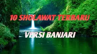 [BIKIN BAPER]10 SHOLAWAT BANJARI PENENANG HATI
