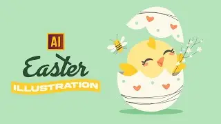 CREATE AN EASTER COMPOSITION (CHICKEN, EGG, FLOWERS, BEE) | TUTORIAL IN ADOBE ILLUSTRATOR