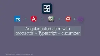 Part 8 - Introduction, Installing and configuring Protractor with VS code