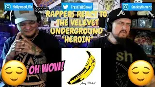 Rappers React To The Velvet Underground 