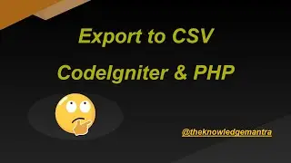 Export to CSV in CodeIgniter PHP || CSV Export