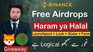 Binance Launchpool Free Airdrops: Halal or Haram? | Islamic Perspective