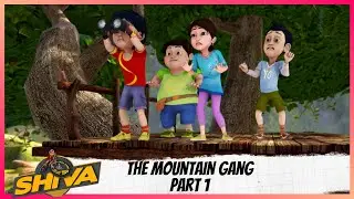 Shiva | शिवा | The Mountain Gang | Part 1 of 2