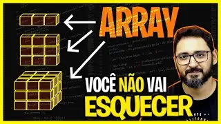 O que é ARRAY (Vetor - Matriz) - ENTENDA de uma vez por todas