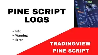 🤯 TRADING VIEW - PINE SCRIPT: 🤯 PINE SCRIPT LOGS : INFO, WARNING & ERROR 🤯