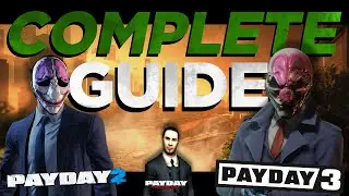 The Complete Guide To Payday 3