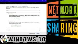 How to Enable Network Sharing, File Sharing and Printer Sharing on Windows 10 |Step by Step Tutorial