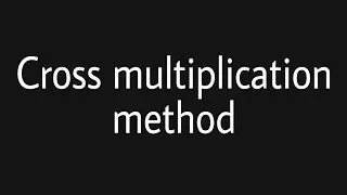 Cross multiplication method ll pair of linear equations with two variables ll CBSE class 10