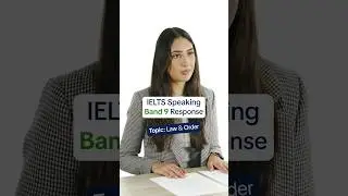 IELTS Speaking Band 9 Part 1 Answer | Topic: Law & Order