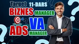 Target 🎯 11-Dar. // "Biznes Manager va Ads manager"