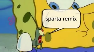 "...breaking your wind!" - Sparta Winds Remix