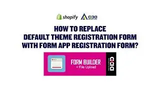 How to replace default theme registration form with Form app registration form    Shopify Form App