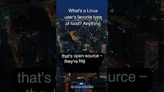 What’s a Linux user’s favourite 🤩 type of food 🥘? 