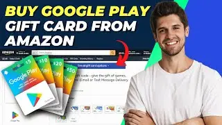 How To Buy Google Play Gift Card From Amazon | Step-by-Step Guide