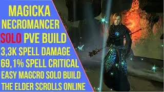 ESO Magicka Necromancer SOLO PVE Build - Charon (Markarth) - Easy Magicka Necromancer Solo Build