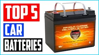 Top 5 Best Car Batteries in 2023 – Reviews and Buying Guides